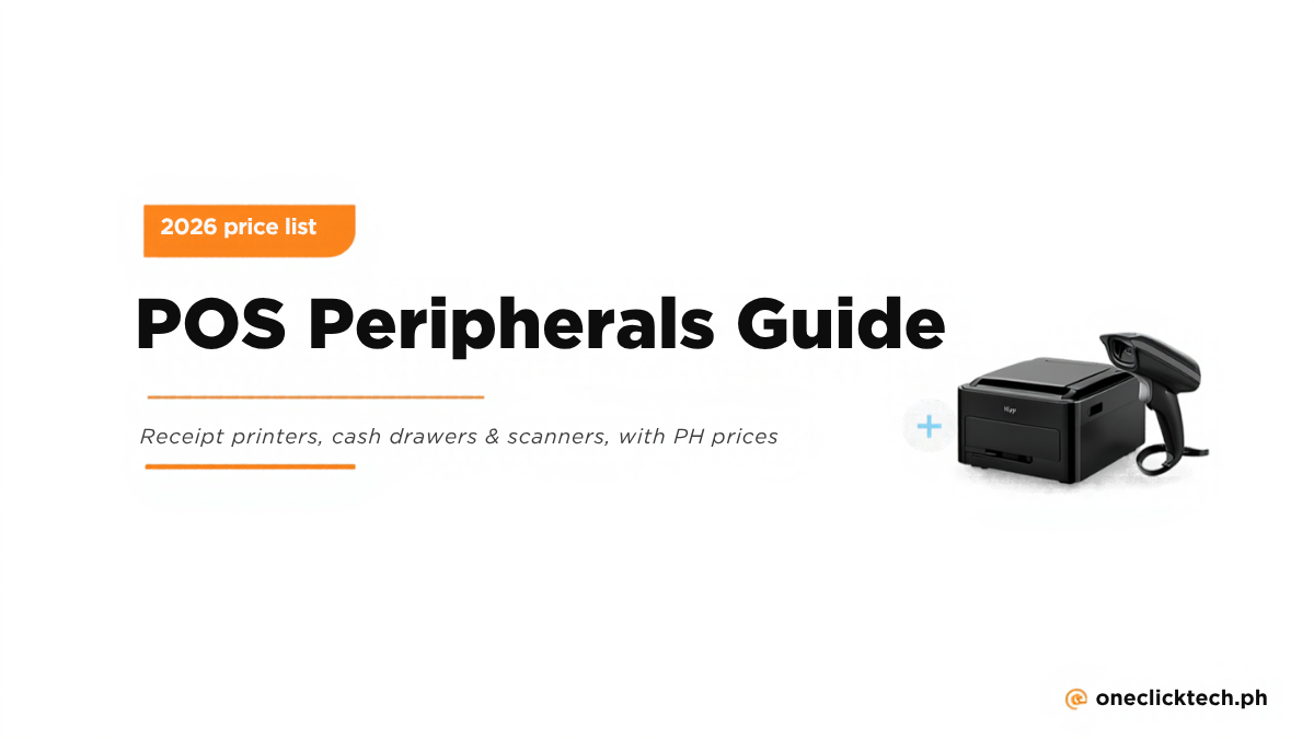 POS Peripherals Guide: Prices in the Philippines (2026) – OneClickTech